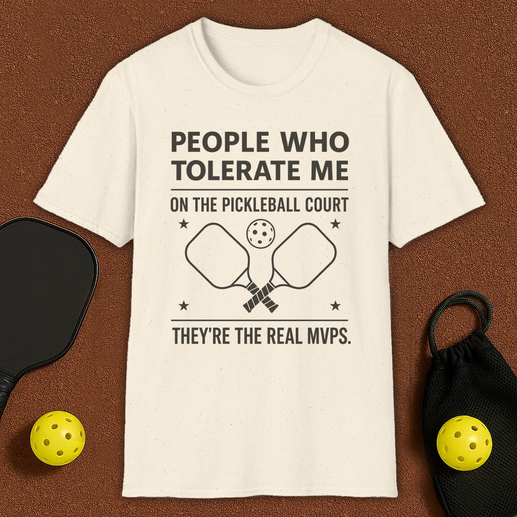 People Who Tolerate Me Pickleball T-Shirt