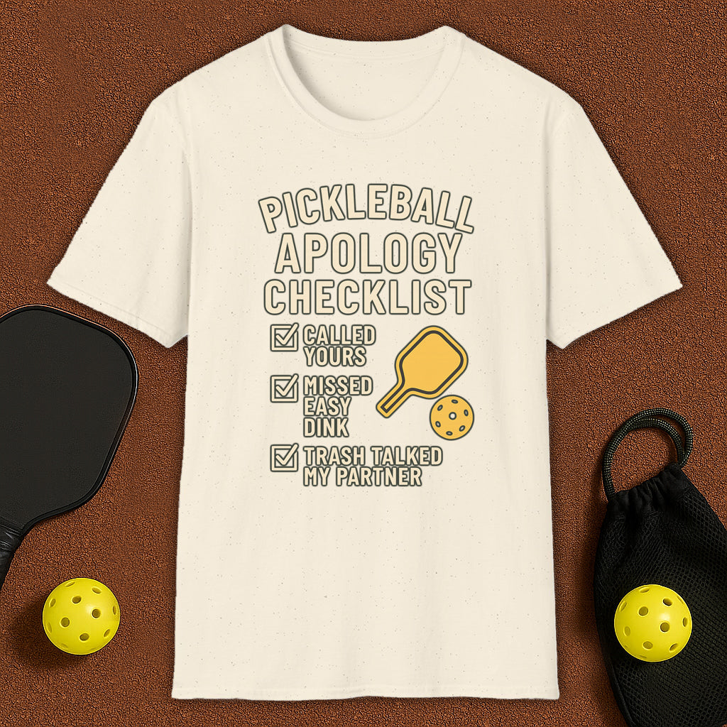 Apology Checklist Pickleball T-Shirt