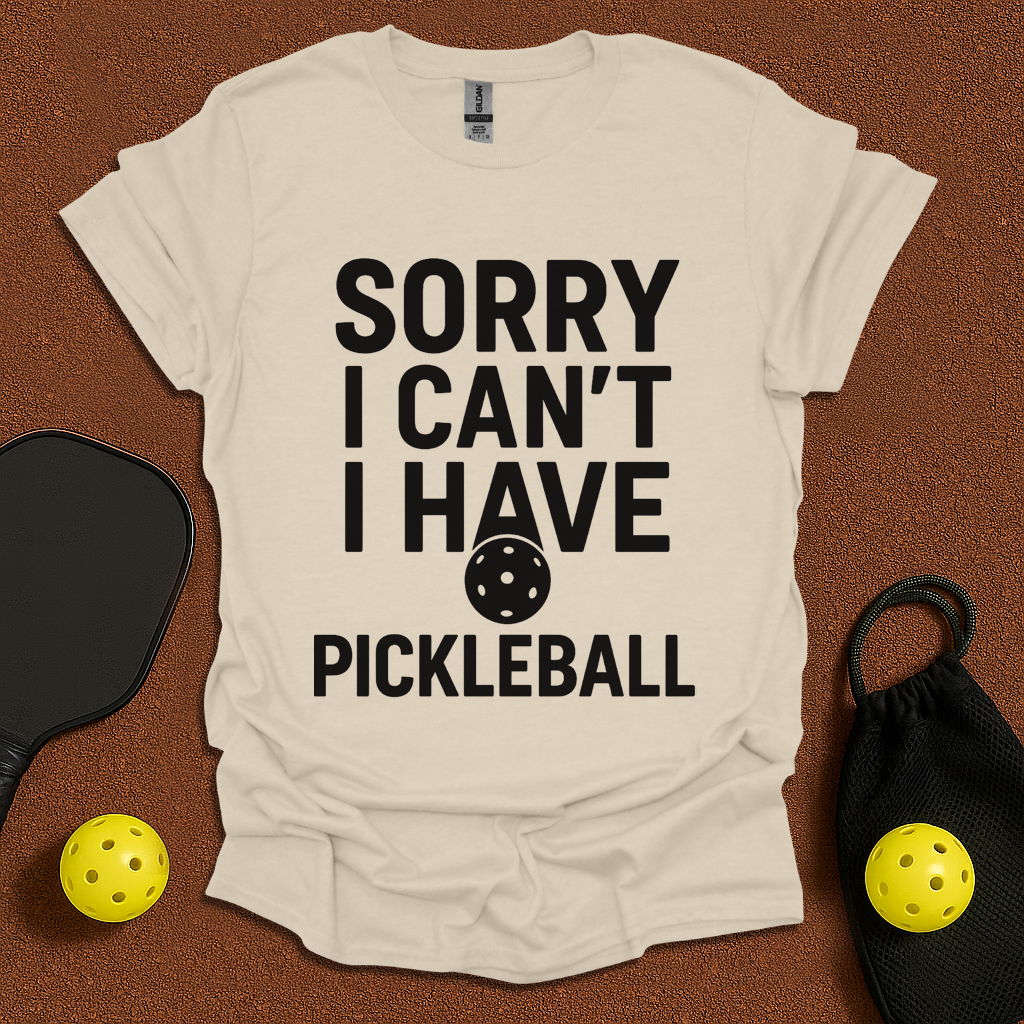 Sorry i Can't T-Shirt