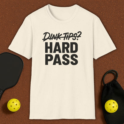 Dink Tips? NO! Pickleball T-Shirt