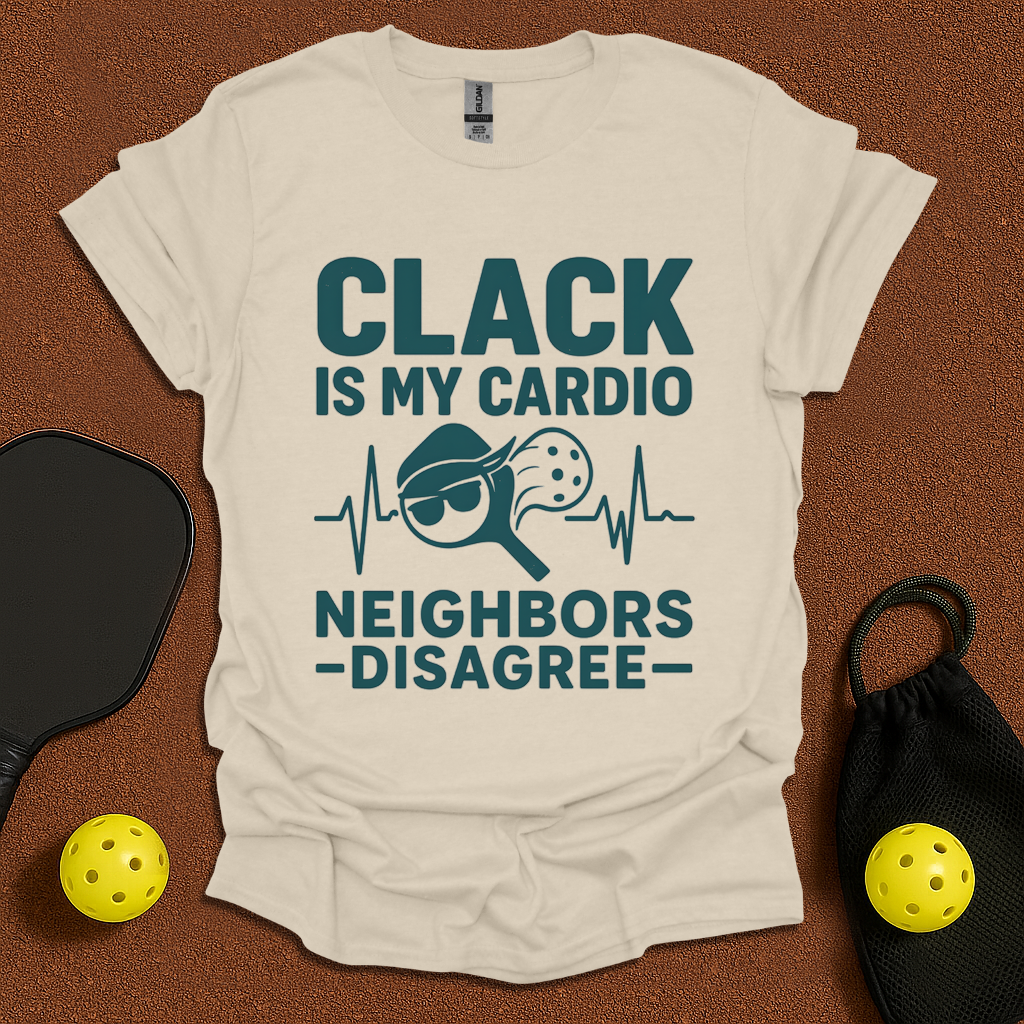 Clack is my cardio T-Shirt
