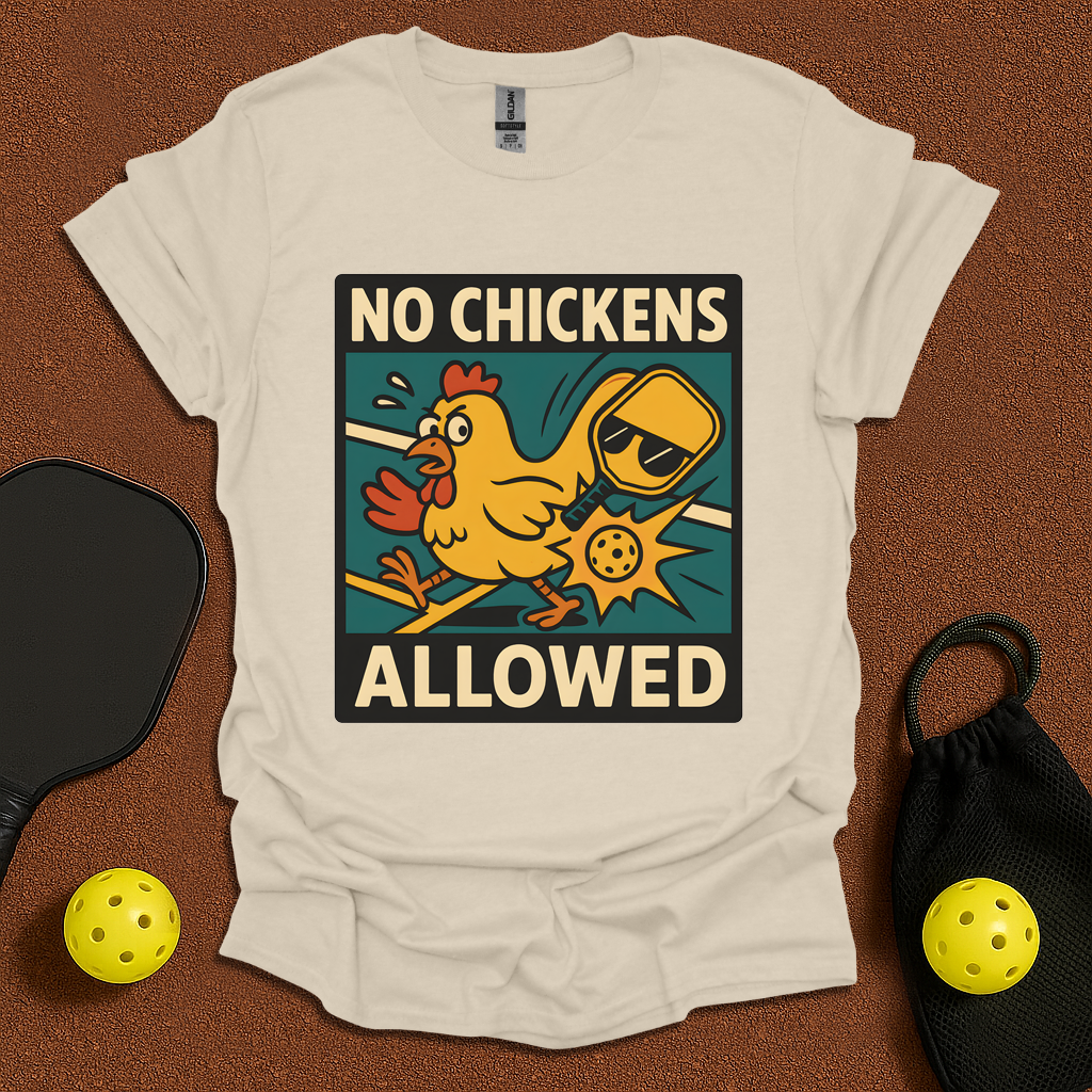 No Chickens Allowed T-Shirt