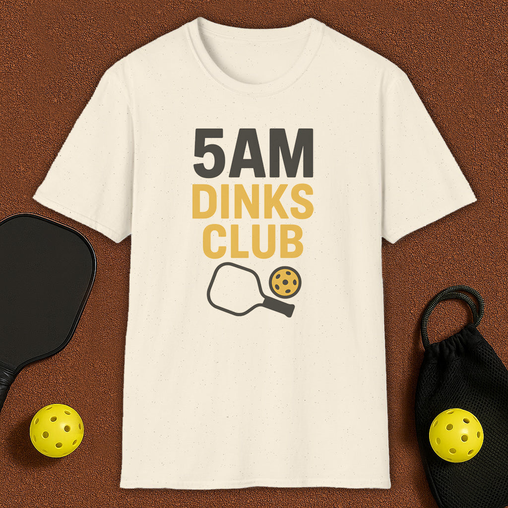 5AM Dinks Club Pickleball T-Shirt