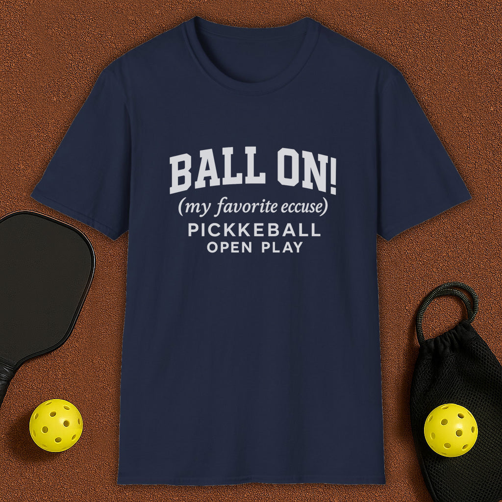 Ball On! Pickleball T-Shirt
