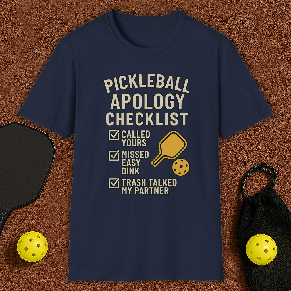 Apology Checklist Pickleball T-Shirt