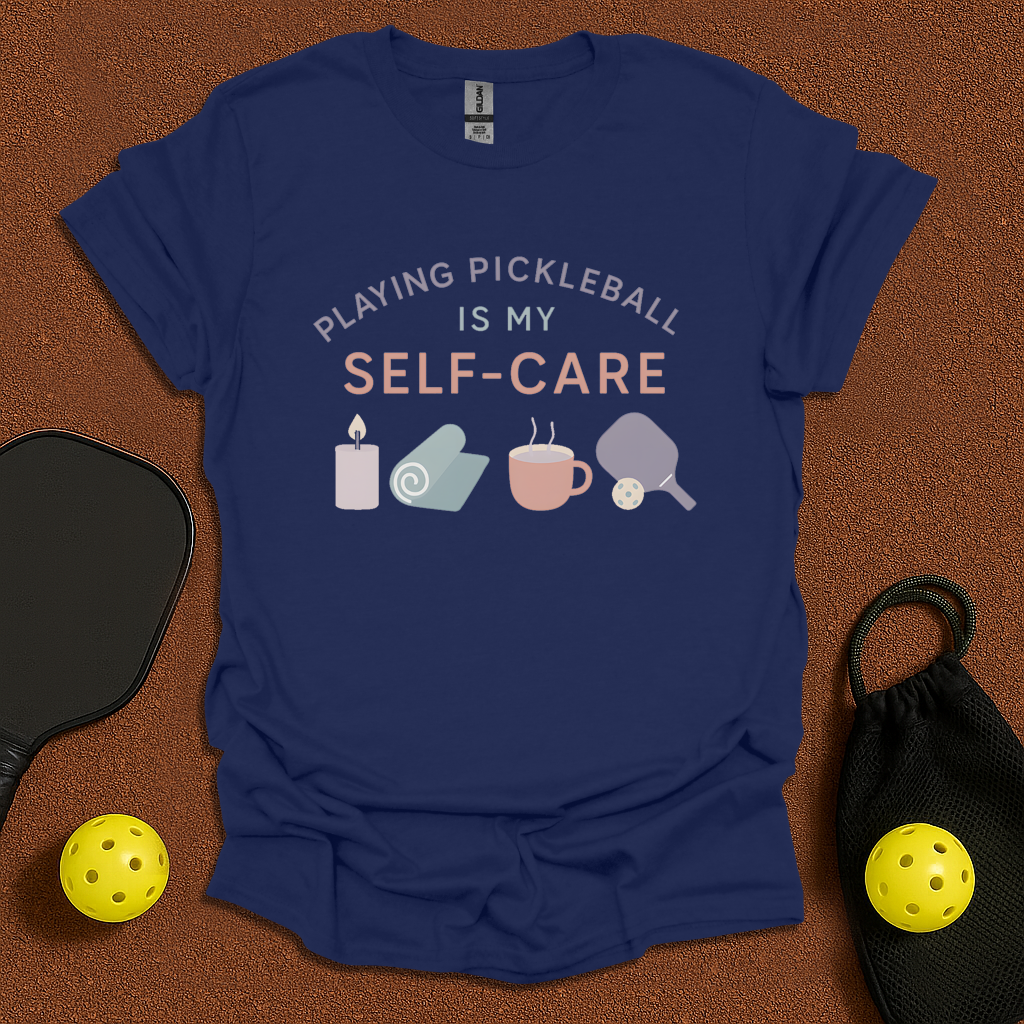 Playing pickleball is my self care T-Shirt