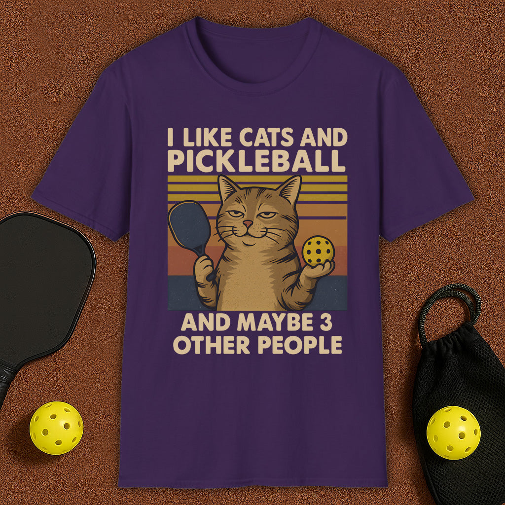 I Like Cats And Maybe 3 Other People Pickleball T-Shirt