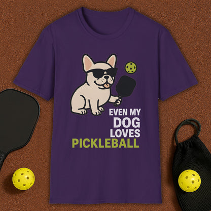 Even My Frenchie Loves Pickleball T-Shirt