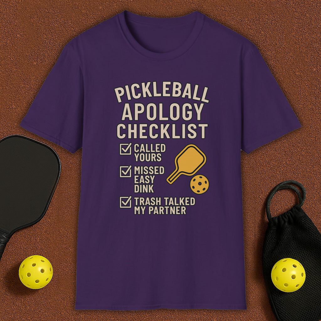 Apology Checklist Pickleball T-Shirt