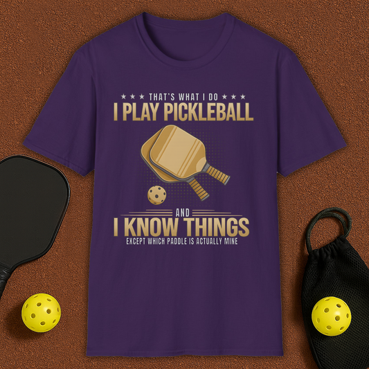 WHICH PADDLE IS ACTUALLY MINE Pickleball T-Shirt