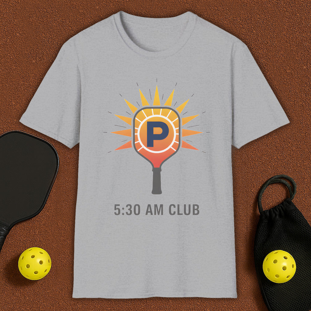 5:30 AM Club 2 Pickleball T-Shirt