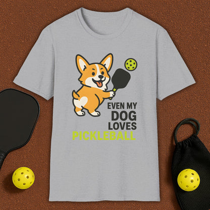 Even My Corgi Loves Pickleball T-Shirt