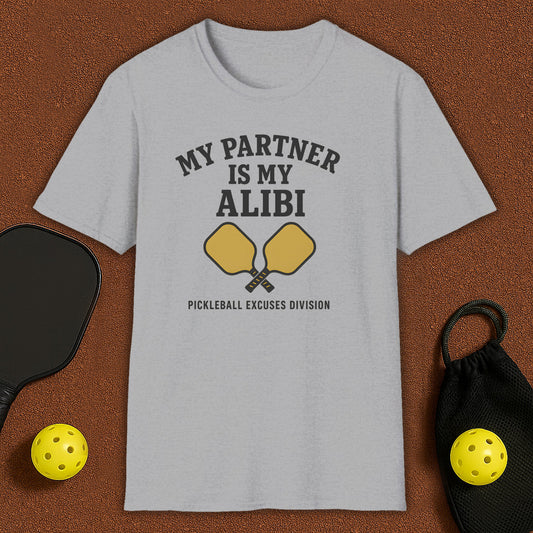 My Partner is My Alibi Pickleball T-Shirt