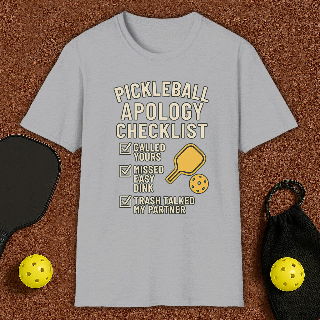 Apology Checklist Pickleball T-Shirt