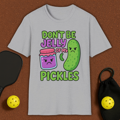 Don't Be Jelly Pickleball T-Shirt