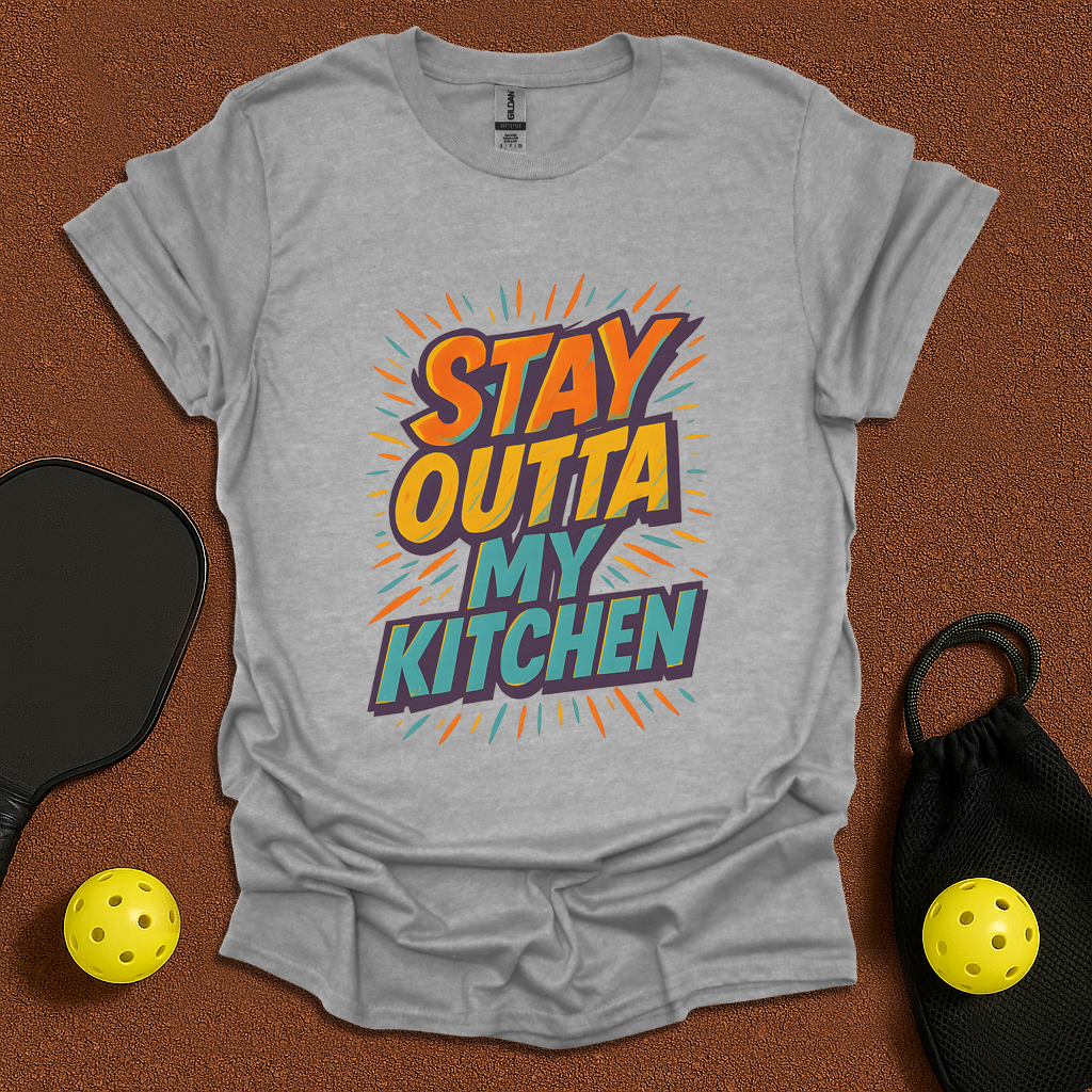 Stay Outta My Kitchen Pickleball T-Shirt