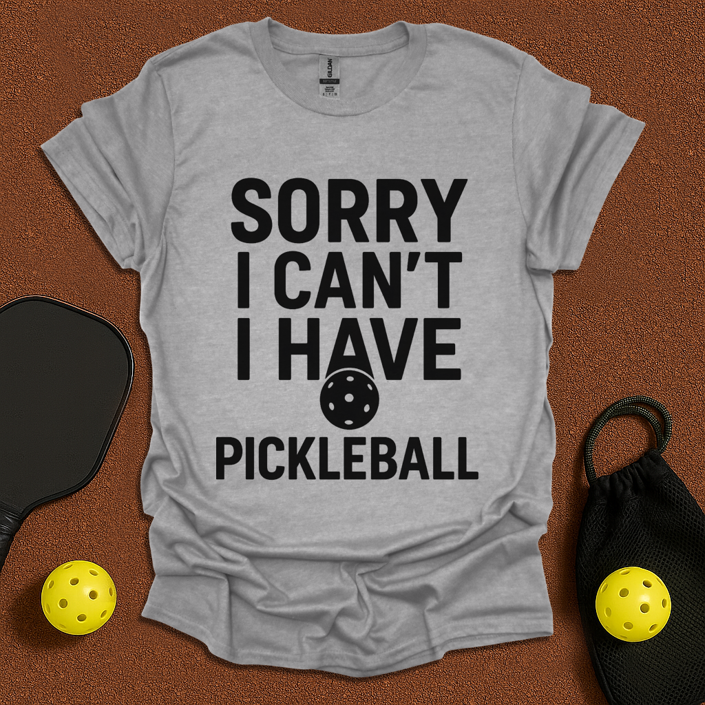 Sorry i Can't T-Shirt