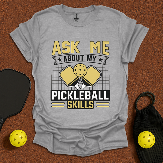 Ask Me about pickleball T-Shirt