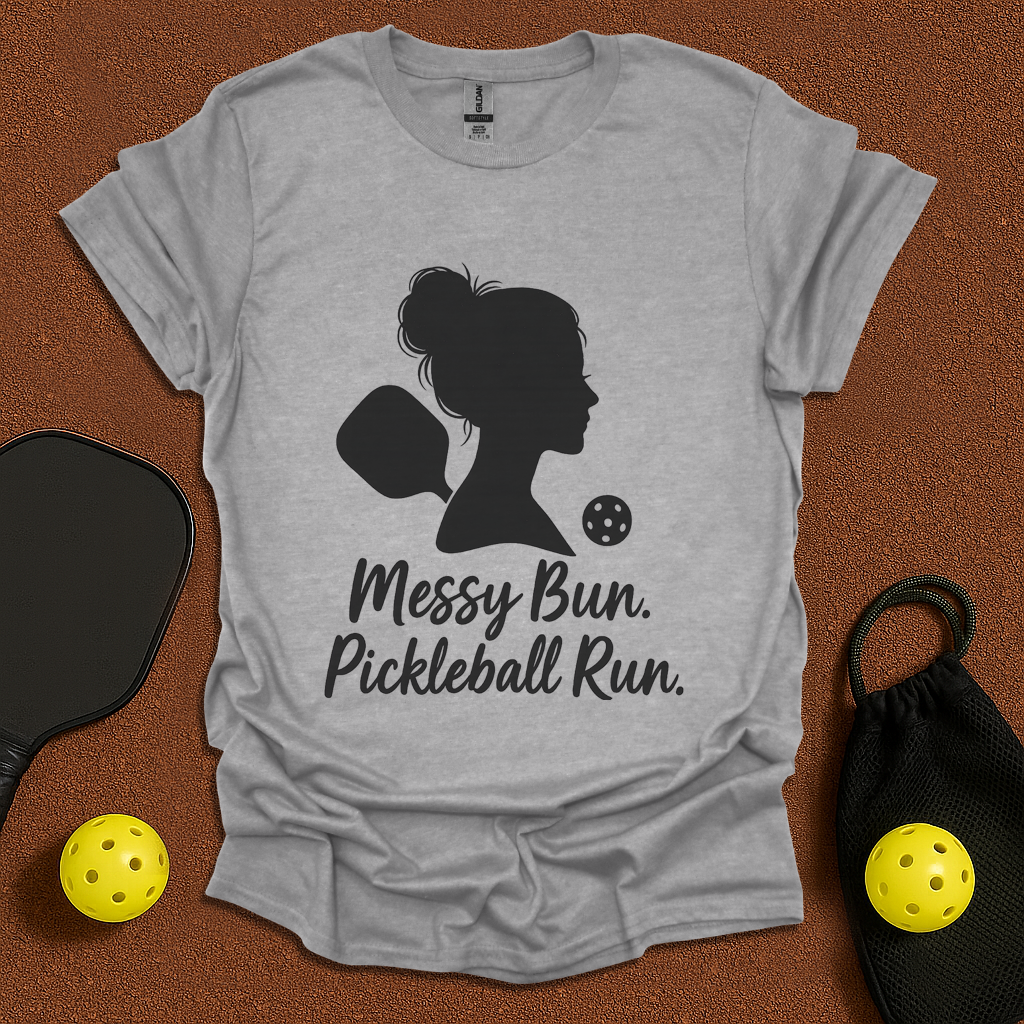 Messy Bun. Pickleball Run. T-Shirt