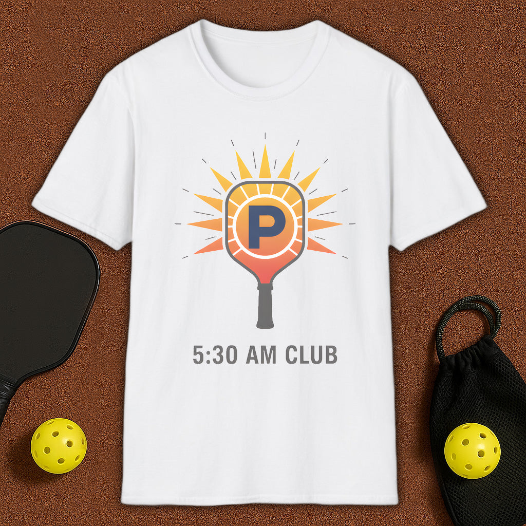 5:30 AM Club 2 Pickleball T-Shirt