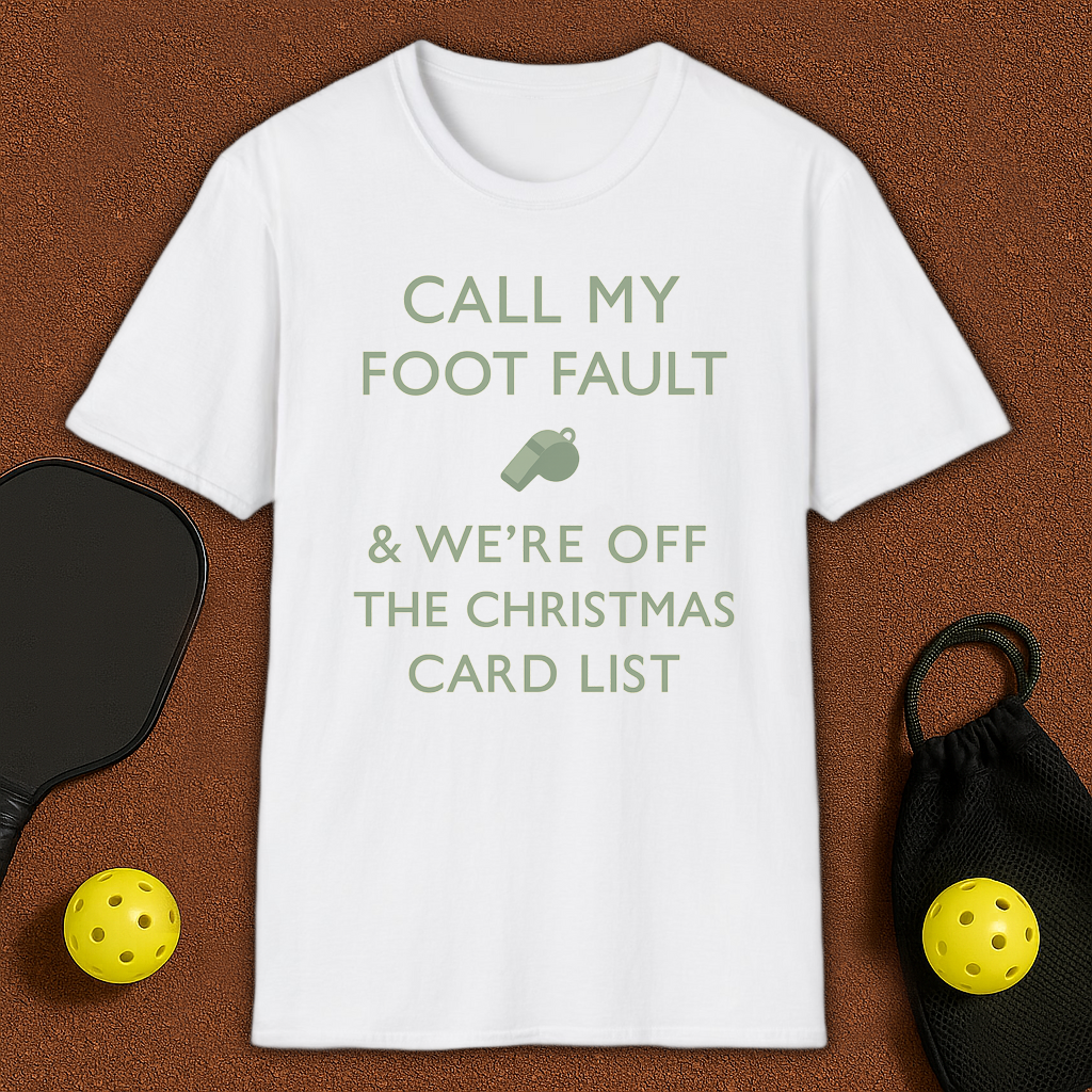 Foot Fault Pickleball T-Shirt
