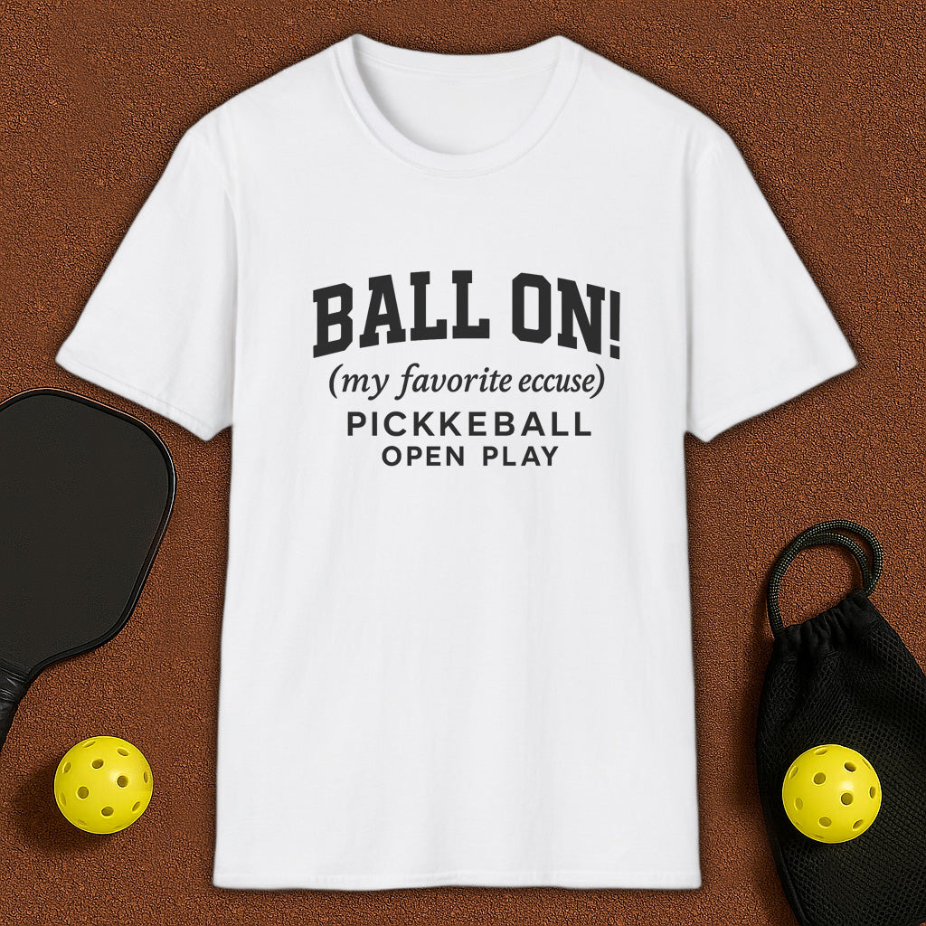 Ball On! Pickleball T-Shirt