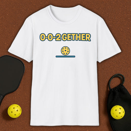 0-0-2GETHER Pickleball T-Shirt