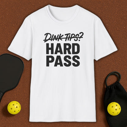 Dink Tips? NO! Pickleball T-Shirt