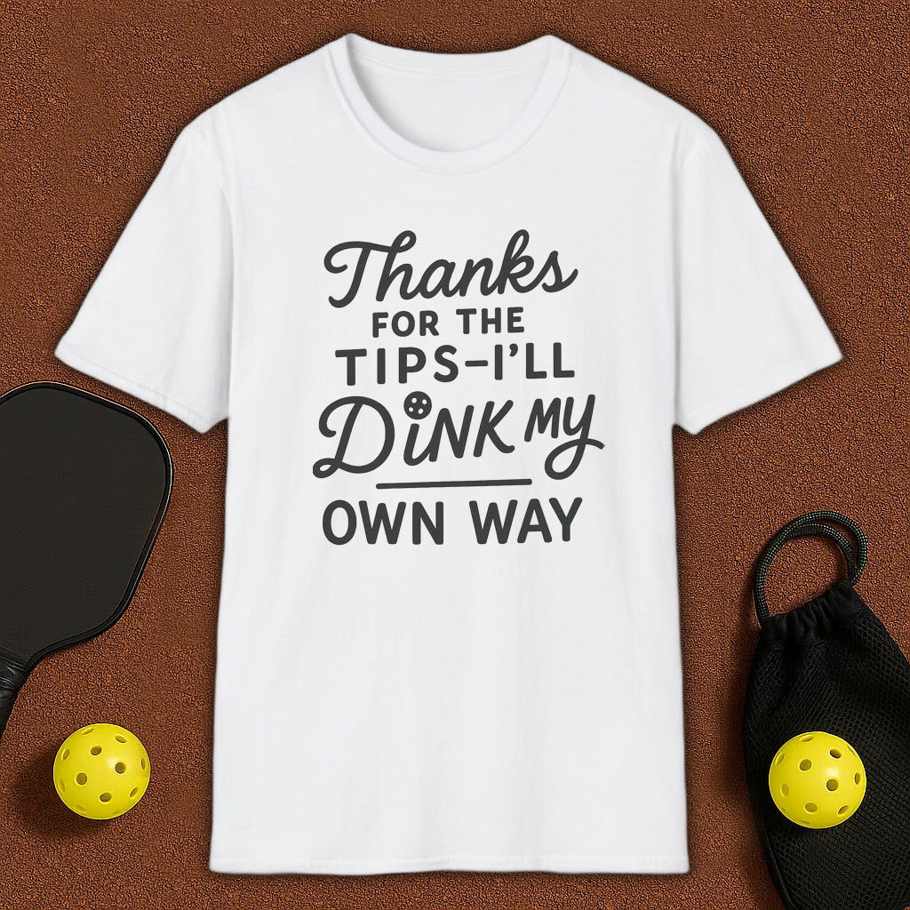 Thanks For The Tips Pickleball T-Shirt