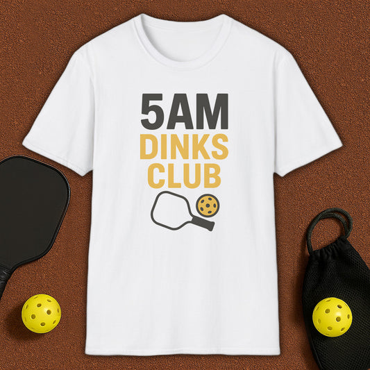 5AM Dinks Club Pickleball T-Shirt