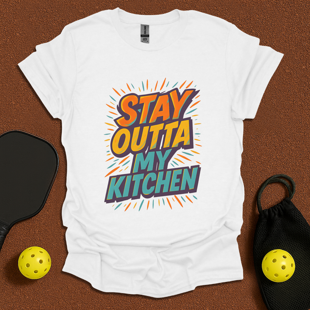 Stay Outta My Kitchen Pickleball T-Shirt