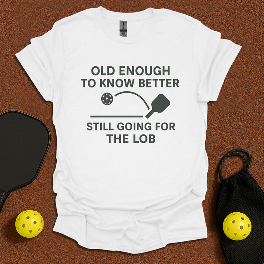 Old Enough T-Shirt