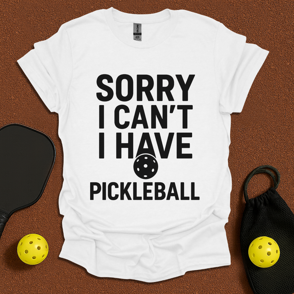 Sorry i Can't T-Shirt