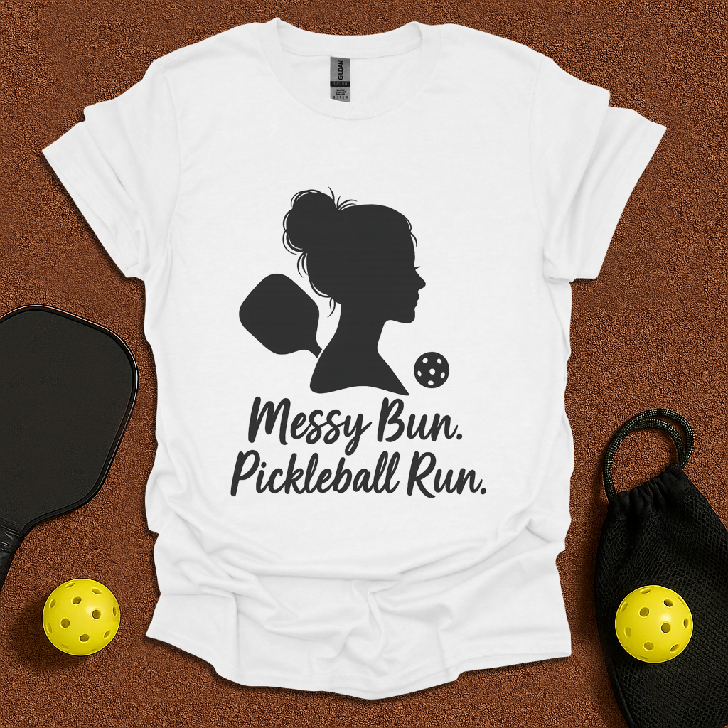 Messy Bun. Pickleball Run. T-Shirt